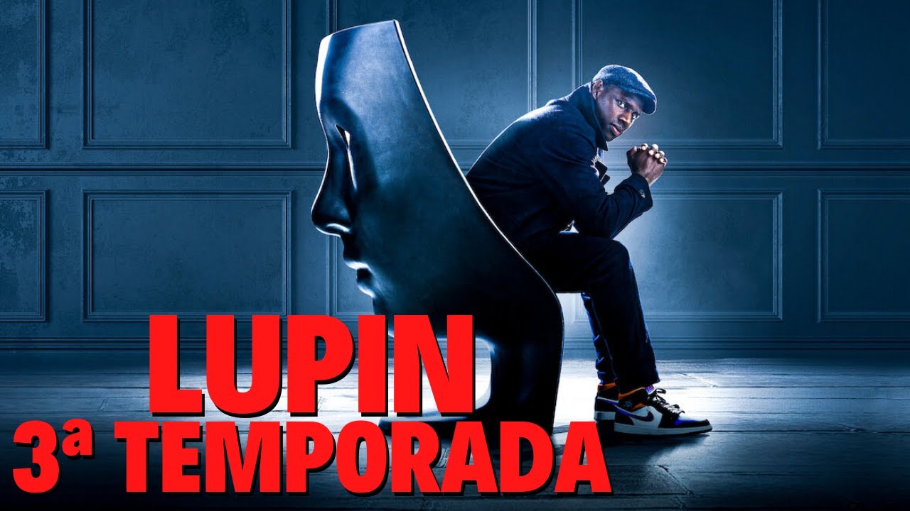 Terceira temporada de Lupin já está confirmada – Veja quando estreia