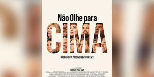 Não Olhe para Cima – Produção Netflix com Leonardo DiCaprio