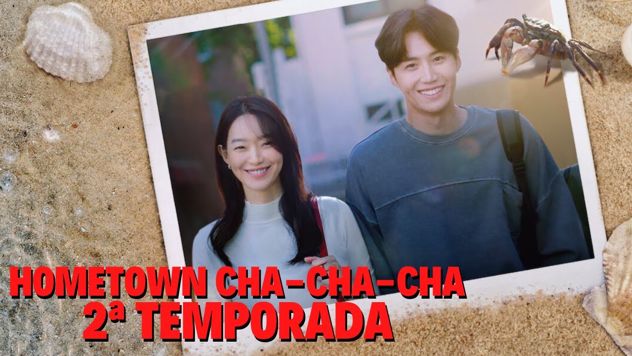 Hometown Cha Cha Cha: Tudo sobre a 2 ª Temporada